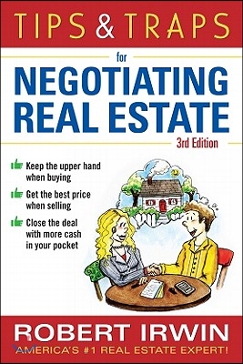 Tips &amp; Traps for Negotiating Real Estate, Third Edition