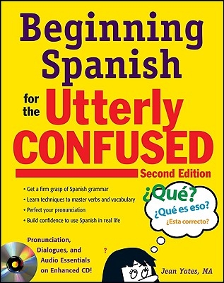 Beginning Spanish for the Utterly Confused [With CD (Audio)]