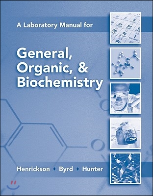 Lab Manual for General, Organic &amp; Biochemistry