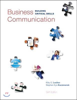 Business Communication: Building Critical Skills