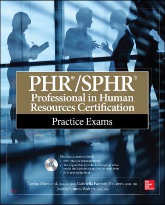 PHR/SPHR Professional in Human Resources Certification Practice Exams [With CDROM]