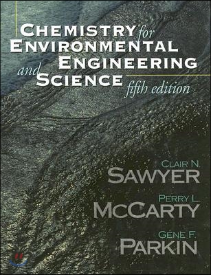 Chemistry for Environmental Engineering and Science
