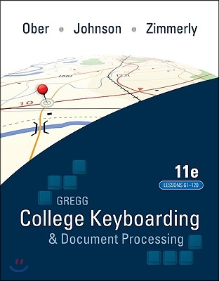 Gregg College Keyboarding &amp; Document Processing (Gdp); Lessons 61-120 Text