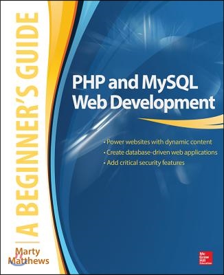 PHP and MySQL Web Development: A Beginner&#39;s Guide