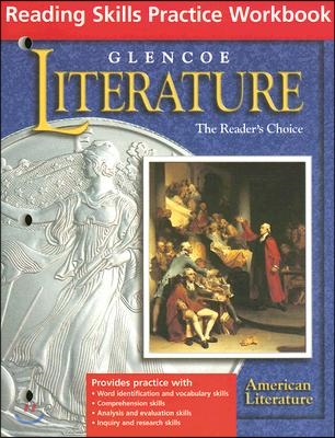 Glencoe Literature Reading Skills Practice Workbook: The Reader&#39;s Choice: American Literature