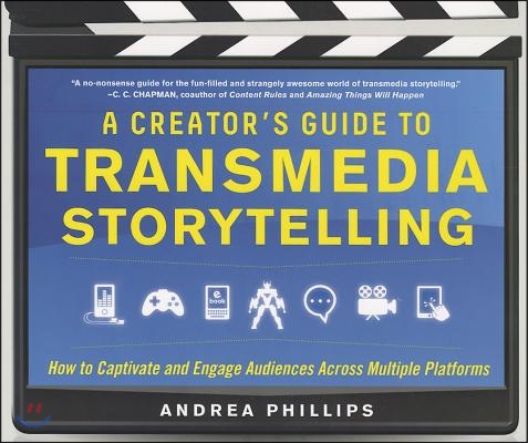 A Creator&#39;s Guide to Transmedia Storytelling: How to Captivate and Engage Audiences Across Multiple Platforms