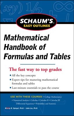 Schaum&#39;s Easy Outline of Mathematical Handbook of Formulas and Tables, Revised Edition