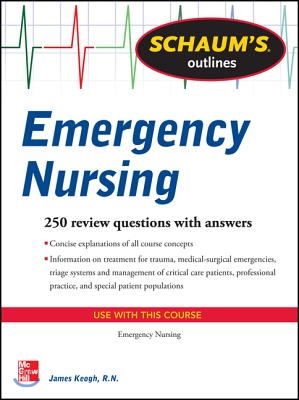 Schaum's Outline of Emergency Nursing: 242 Review Questions