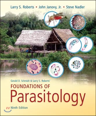 Gerald D. Schmidt & Larry S. Roberts' Foundations of Parasitology