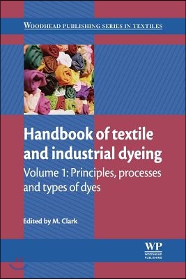 Handbook of Textile and Industrial Dyeing: Principles, Processes and Types of Dyes