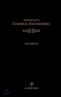 Advances in Chemical Engineering: Volume 26