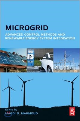 Microgrid: Advanced Control Methods and Renewable Energy System Integration