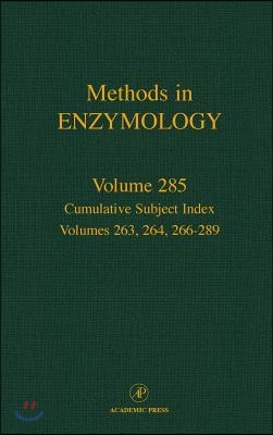 Cumulative Subject Index, Volumes 263, 264, 266-289: Volume 285