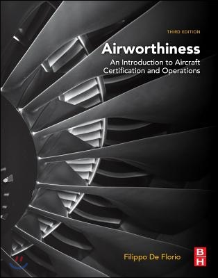 Airworthiness: An Introduction to Aircraft Certification and Operations