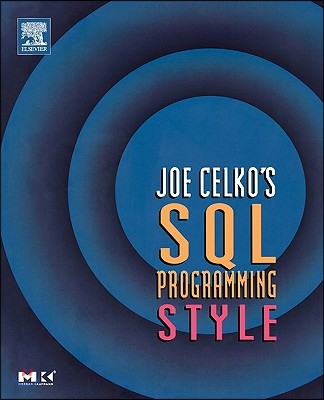 Joe Celko&#39;s SQL Programming Style