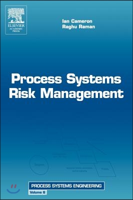 Process Systems Risk Management: Volume 6