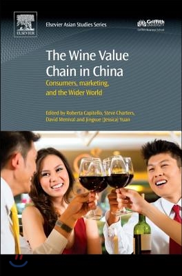 The Wine Value Chain in China: Consumers, Marketing and the Wider World