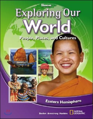 Exploring Our World: Eastern Hemisphere, Student Edition