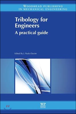 Tribology for Engineers: A Practical Guide