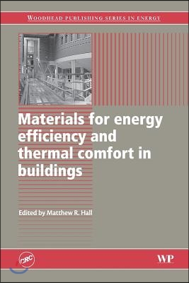 Materials for Energy Efficiency and Thermal Comfort in Buildings