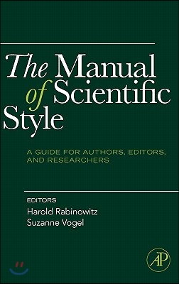 The Manual of Scientific Style: A Guide for Authors, Editors, and Researchers