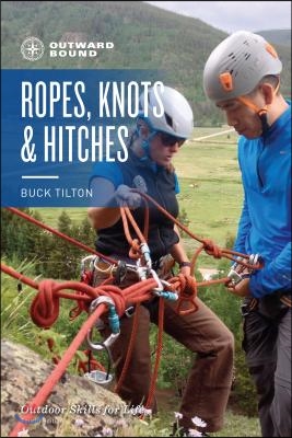 Outward Bound Ropes, Knots, and Hitches