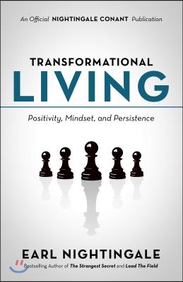 Transformational Living: Positivity, Mindset and Persistence