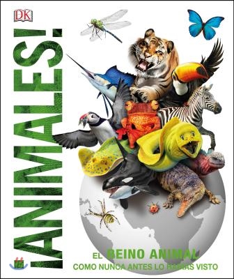 Animales (Knowledge Encyclopedia Animal!): El Reino Animal Como Nunca Lo Hab&#237;as Visto