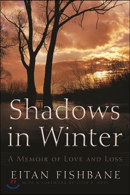 Shadows in Winter: A Memoir of Love and Loss