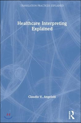 Healthcare Interpreting Explained