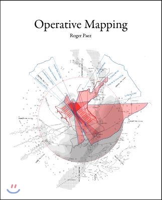 Operative Mapping: The Use of Maps as a Design Tool