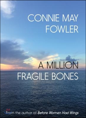 A Million Fragile Bones