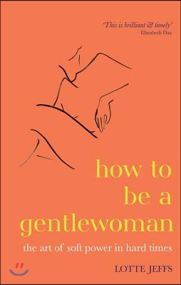 How to Be a Gentlewoman