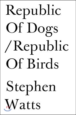 Republic of Dogs/Republic of Birds