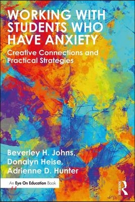 Working with Students Who Have Anxiety