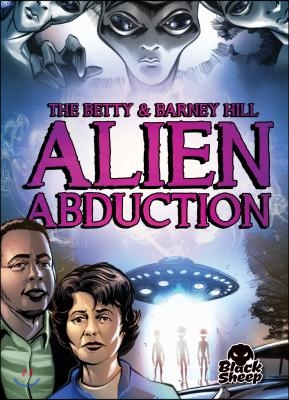 The Betty & Barney Hill Alien Abduction