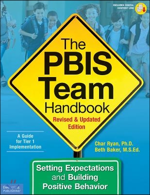 The Pbis Team Handbook: Setting Expectations and Building Positive Behavior