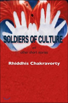 Soldiers of Culture and Other Short Stories