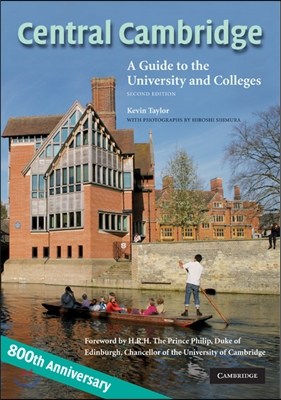 Central Cambridge: A Guide to the University and Colleges