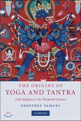 The Origins of Yoga and Tantra