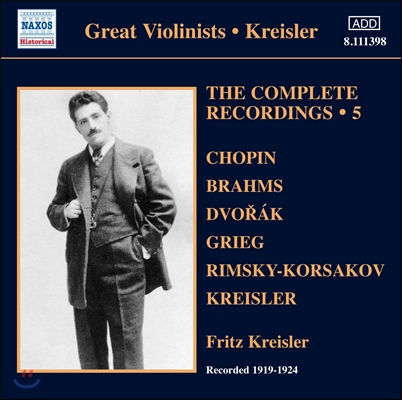 Fritz Kreisler 프리츠 크라이슬러 레코딩 전곡 5집 - 쇼팽 / 드보르작 / 그리그 (The Complete Recordings Vol.5 - Chopin / Dvorak / Grieg)