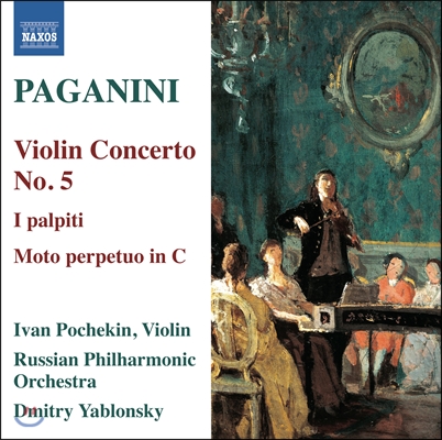 Dmitry Yablonsky 파가니니 : 바이올린협주곡 5번, 무궁동 Op.11, &#39;탄크레디&#39; 변주곡