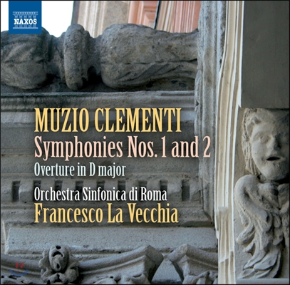 Francesco La Vecchia 클레멘티: 교향곡 1, 2번, 서곡 D장조 (Clementi: Symphonies Nos. 1, 2, Overture in D major) 