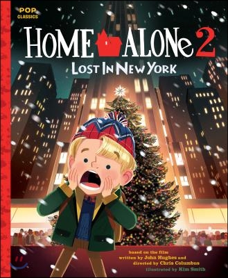 Home Alone 2: Lost in New York: The Classic Illustrated Storybook