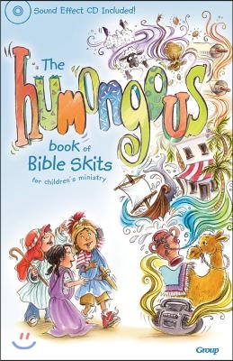 The Humongous Book of Bible Skits for Children&#39;s Ministry [With CD]