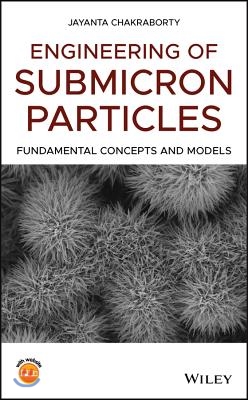 Engineering of Submicron Particles: Fundamental Concepts and Models