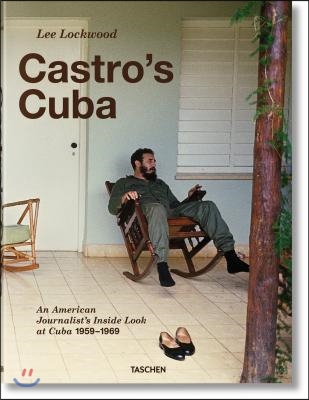 Lee Lockwood. Castro&#39;s Cuba. an American Journalist&#39;s Inside Look at Cuba, 1959-1969