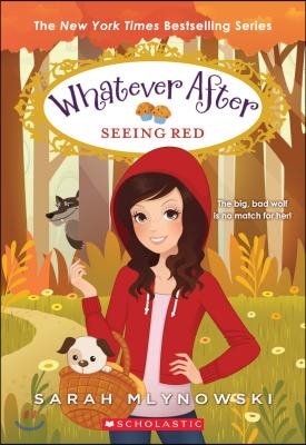 Seeing Red (Whatever After #12): Volume 12