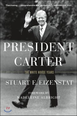 President Carter: The White House Years