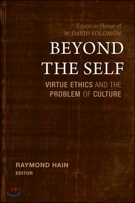 Beyond the Self: Virtue Ethics and the Problem of Culture